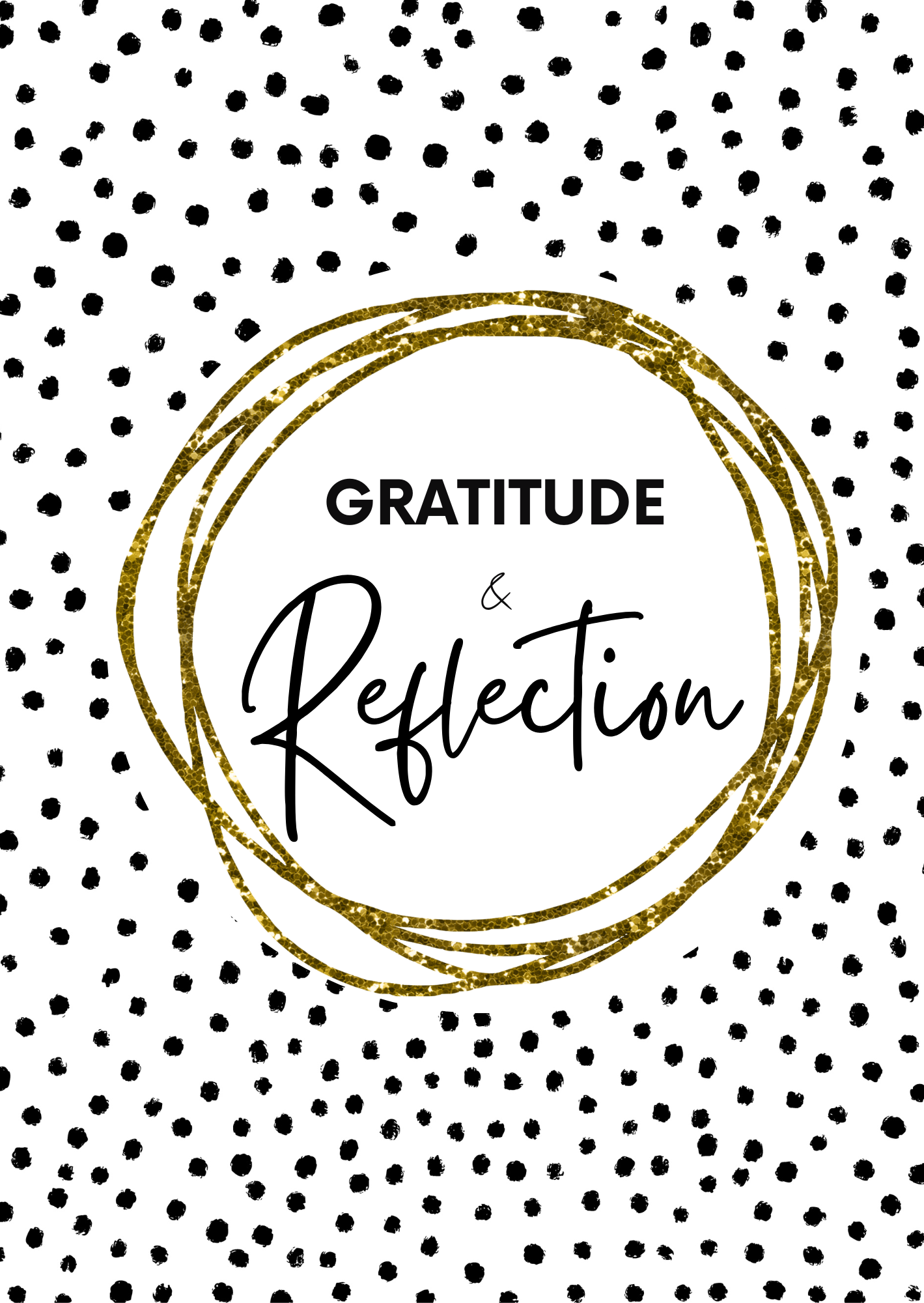 Reflection & Gratitude Journal